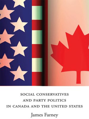 cover image of Social Conservatives and Party Politics in Canada and the United States